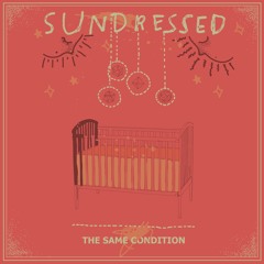 Sundressed - "Good As You"