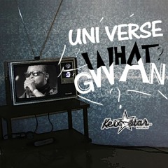 What A Gwan - Uni - Verse [KevStar Records / VPAL Music 2015]