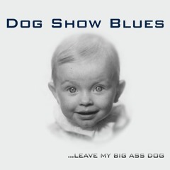 Dog Show Anthem...