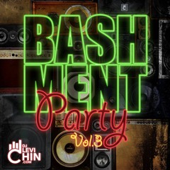 BASHMENT PARTY VOL. 3 ( DANCEHALL MIX )