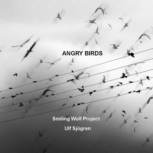 Smiling Wolf Project - Angry Birds /// 03 - Childhood