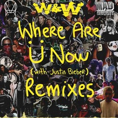 Jack Ü Ft. Justin Bieber - Where Are Ü Now (W&W Remix)