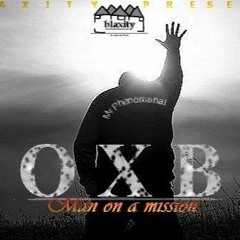 OXB - Man On A Mission [Prod By 2P Negga]