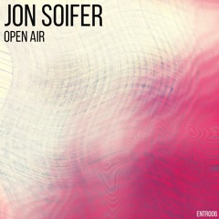 Jon Soifer - Open Air