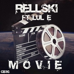 Rellskiii Ft LulE -Movie