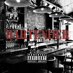 Bartender Ft Miss Hope @soseriousblack