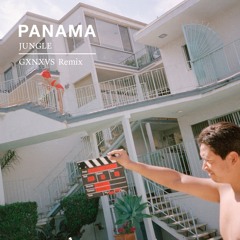 Panama - Jungle (GXNXVS Remix)