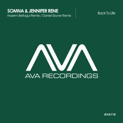 AVA114 - Somna & Jennifer Rene - Back To Life (Daniel Skyver Remix) FSOE411 cut *Out Now!*