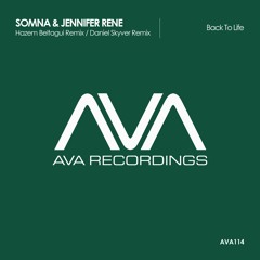 AVA114 - Somna & Jennifer Rene - Back To Life (Hazem Beltagui Remix) ASOT733 cut *Out Now!*