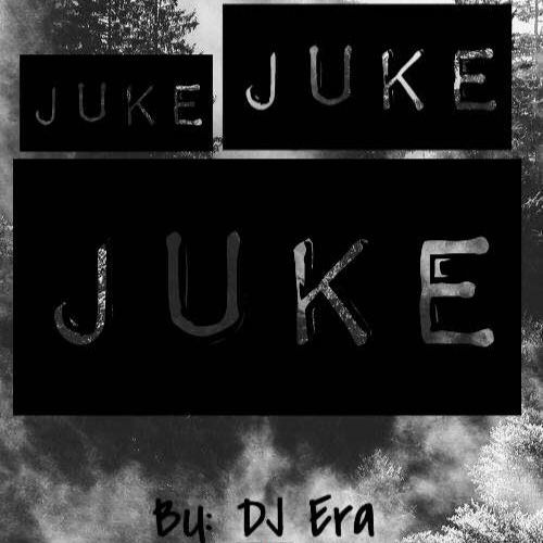DJ Era - JUKE JUKE JUKE (Eraszn Mix)