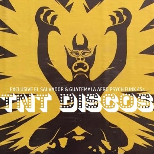 TNT DISCOS Exclusive AFRO PSYCH FUNK GROOVES (El Salvador & Guatemala 45s)