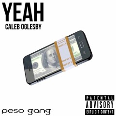 Yeah - Caleb Oglesby
