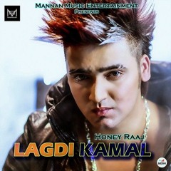 Lagdi Kamal By Honey Raaj