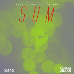Brett Relish- Sum (Rubb Sound System Remix) CJAXXX016R2