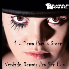 01 - Tema Para O Green