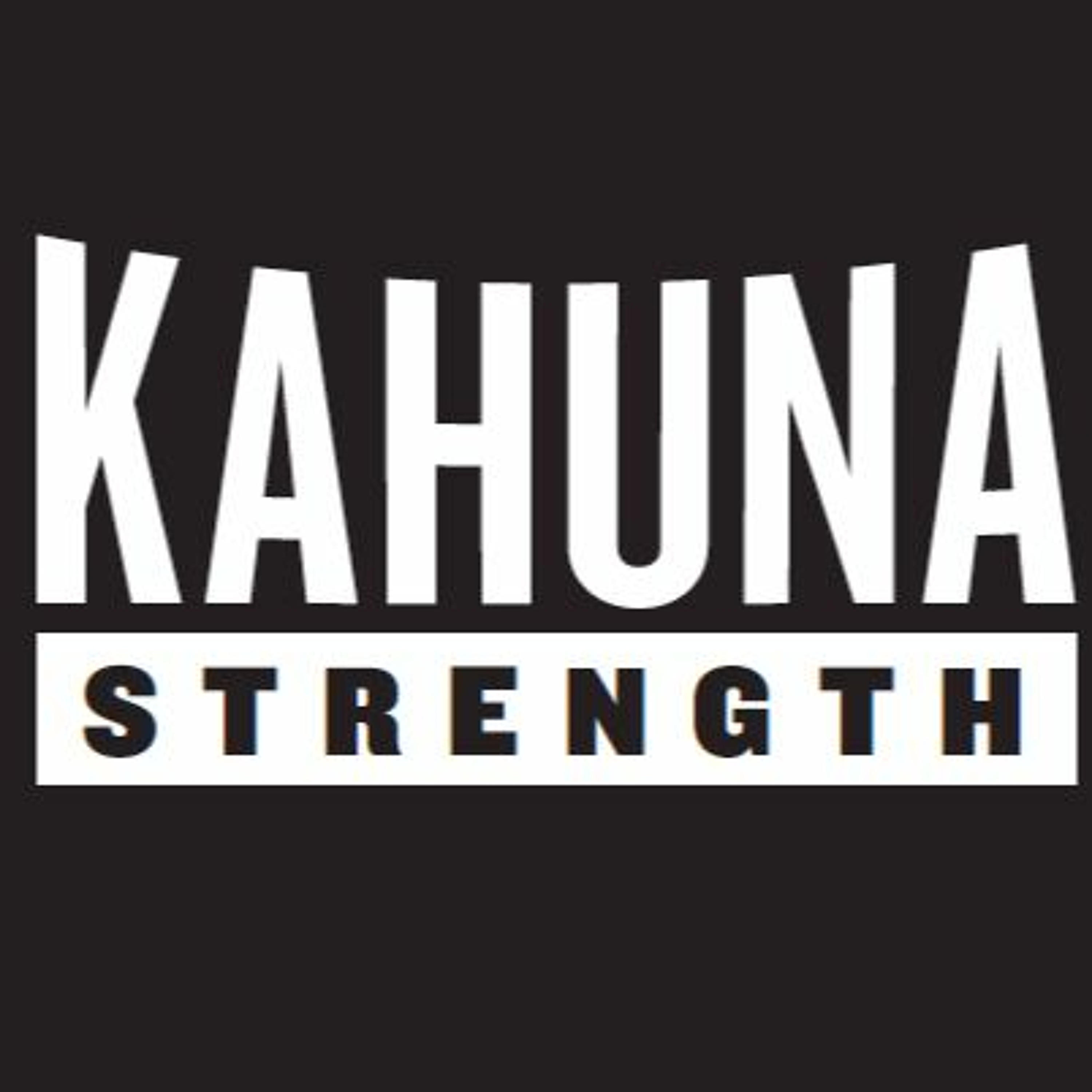 Kahuna Strength Podcast TEST 1 2 Copy