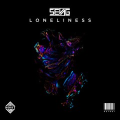 Sevag - Loneliness (Original Mix) [Free Download]