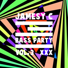Jamesy C - BASS PARTY Vol.3 (Tracklist in description)