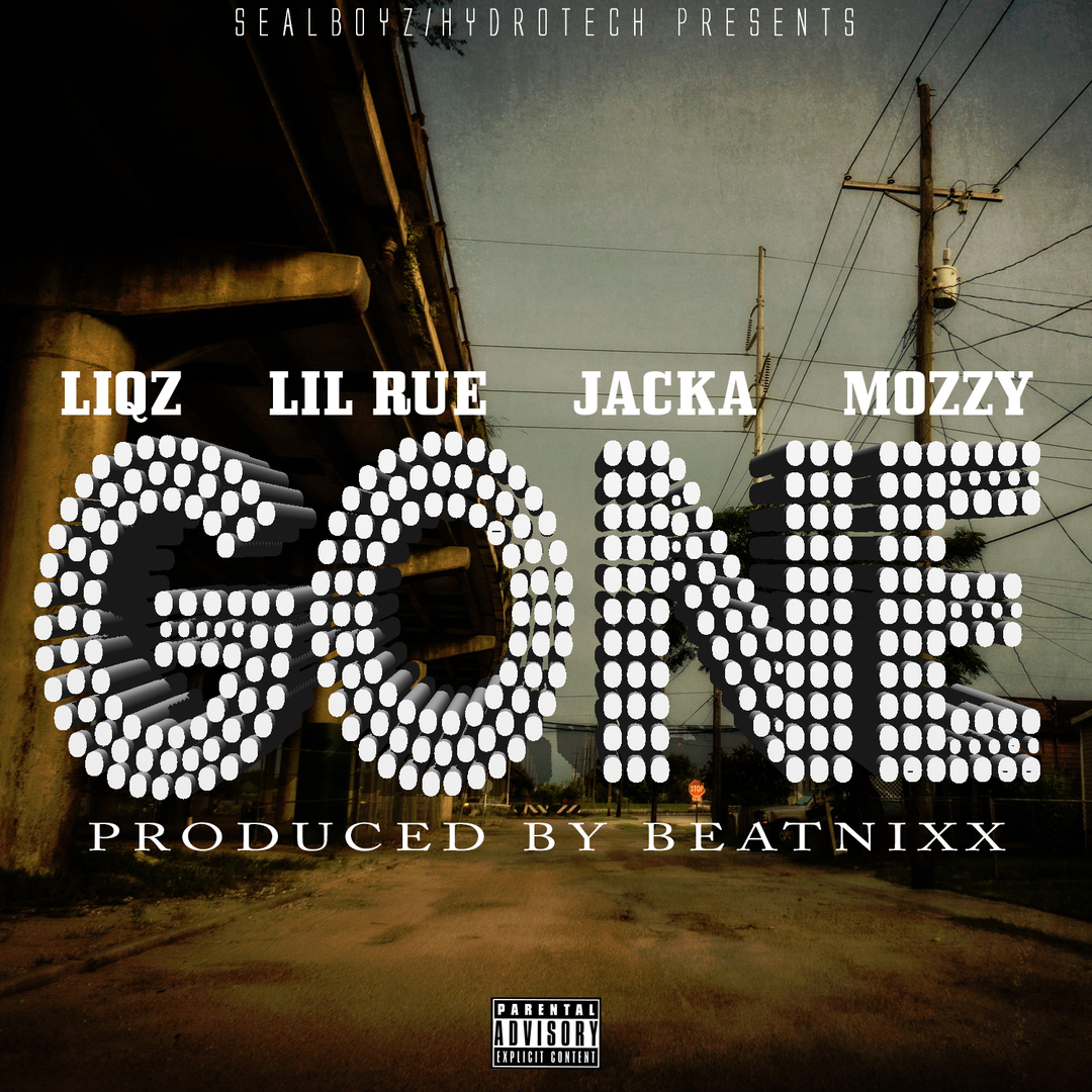 Liqz x Lil Rue x The Jacka x Mozzy - Gone (Prod by Beatnixx) [Thizzler.com Exclusive]