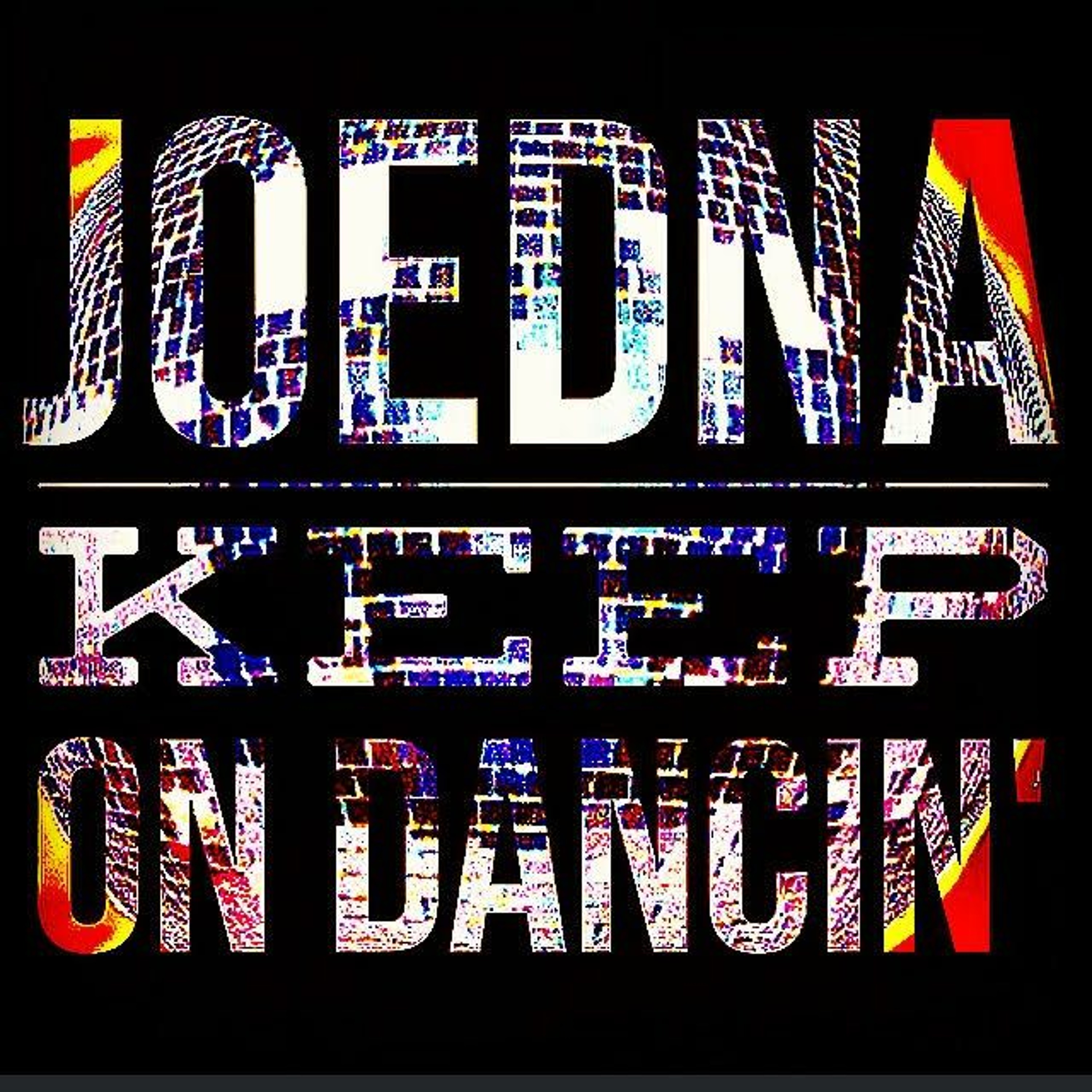 JoeDNA - KeepOnDancin episode artwork