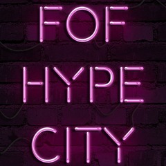 FOF Hype City