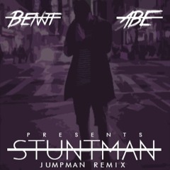 STUNTMAN - BENJI (JUMPMAN REMIX)
