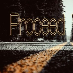Proceed Volume 1