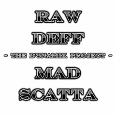 Raw Deff & Madscatta - The Dynamix Project - 08 Bad Dreams