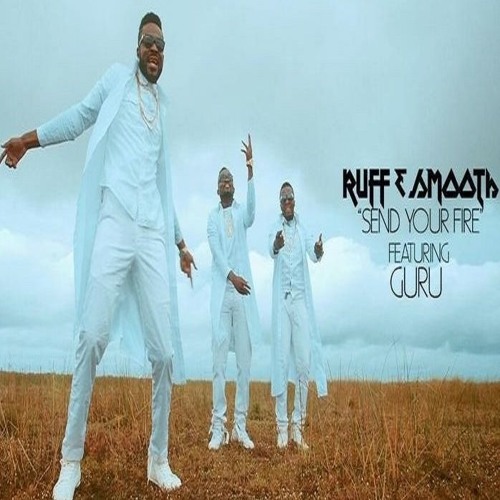 Ruff N Smooth Ft  Guru - Send Ur Fire