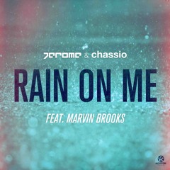 Jerome & Chassio Feat. Marvin Brooks - Rain On Me (Review)
