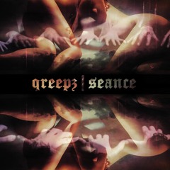 Séance - [Qreepz Full Album Mix]