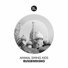 Animal Swing Kids - Russendisko (Drauf & Dran Remix) !!! OUT 06.10.15 !!!