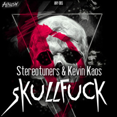 Stereotuners & Kevin Kaos - Skullfuck (Official HQ Preview)