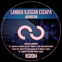 Lander B,Oscar Escapa -Agorero (F.Gazza,Juan De La Higuera Remix)