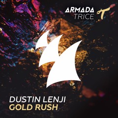 Dustin Lenji - Gold Rush [OUT NOW]