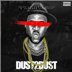 Dust2Dust - Cassper Nyovest