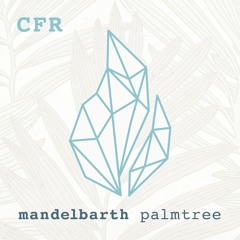 Mandelbarth - Palmtree (Extended Mix)