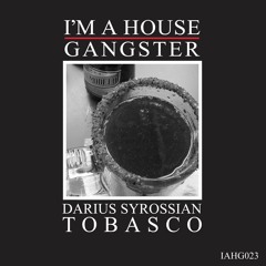 DARIUS SYROSSIAN | ZAPTRAK | I'M A HOUSE GANGSTER