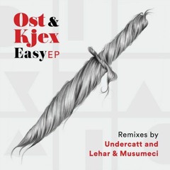 Ost & Kjex feat. Jens Carelius - Easy (Undercatt Remix) DIYNAMIC081