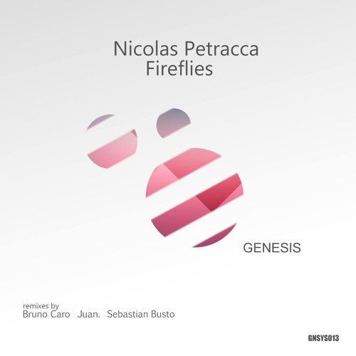 Nicolas Petracca - Fireflies (Sebastian Busto Remix) [Genesis] (Preview)