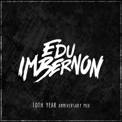 Edu Imbernon - 10th Year Anniversary mix