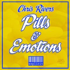 Pills & Emotions -Chris Rivers (Pills And Potions Freestyle)