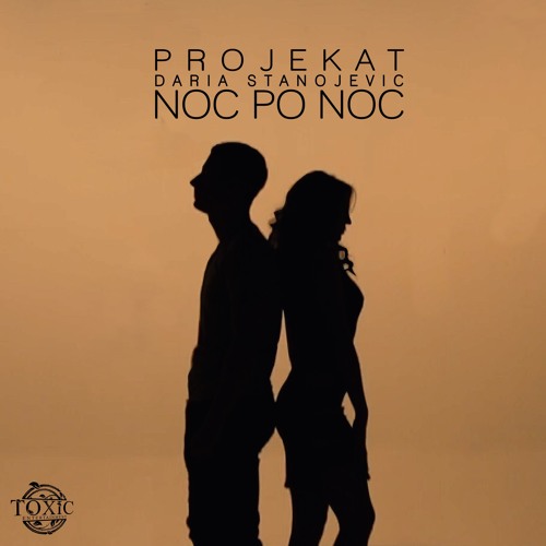 Projekat feat. Daria Stanojevic - Noc Po Noc