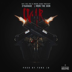 War (Feat. 21 Savage) [Prod. By Yung JD]