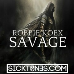 Robbie Koex - Savage (Original Mix)[Sicktunes Exclusive Free DL]