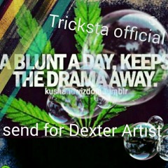 Tricksta official send bck for Dexter artist