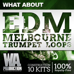 EDM Melbourne Trumpet Loops [10 Construction Kits, 120 Offbeat Bass, 10 Kicks 50+ Presets]