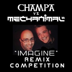 Champa Vs. Mechanimal - Imagine (Steve Isaak Remix)
