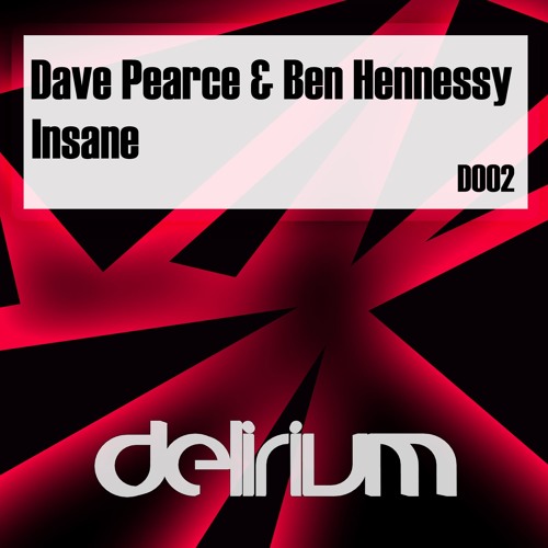 Dave Pearce & Ben Hennessy - Insane (Original Mix)