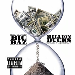 Million Bucks Prod. By Majestic Drama